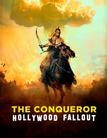 The Conqueror: Hollywood Fallout