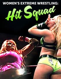 Women's Extreme Wrestling: Hit Squad
