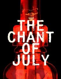 The Chant Of July