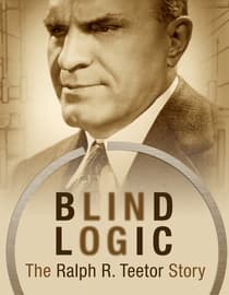 Blind Logic: The Ralph R. Teetor Story