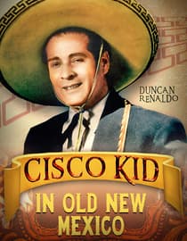 Cisco Kid In Old New Mexico