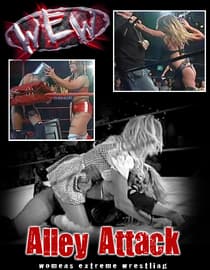 Women's Extreme Wrestling: Alley Attack