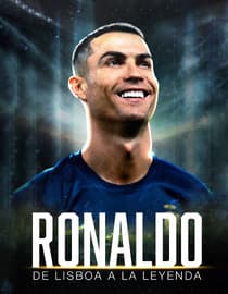 Ronaldo: De Lisboa a la leyenda