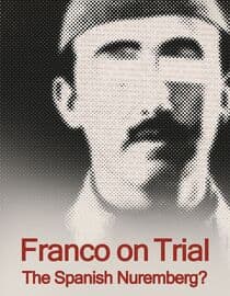 Franco on Trial: The Spanish Nuremberg?
