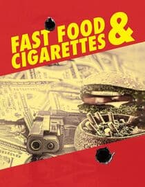 Fast Food and Cigarettes