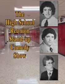 The High School Reunion Stand-Up Comedy Show
