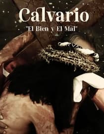 Calvario 'El Bien y El Mal'