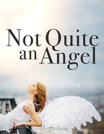 Not Quite an Angel