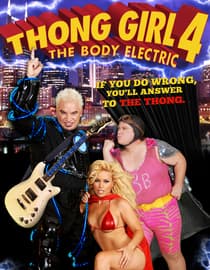 Thong Girl 4 - The Body Electric