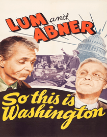 Lum and Abner: So This is Washington