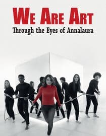 We Are Art Through the Eyes of Annalaura