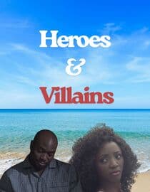 Heroes and Villains