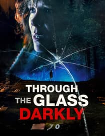 Through The Glass Darkly