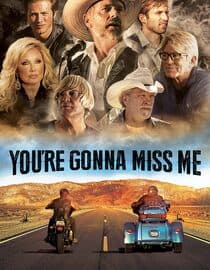 You're Gonna Miss Me