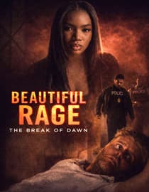 Beautiful Rage: The Break of Dawn