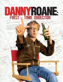 Danny Roane: First Time Director