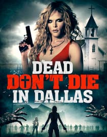 Dead Dont Die in Dallas