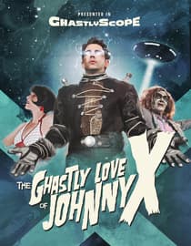 The Ghastly Love of Johnny X