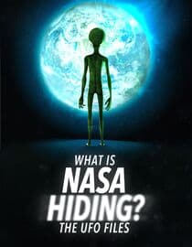 What is Nasa Hiding?: The UFO Files