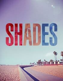 Shades
