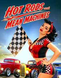 Hot Rods and Mean Machines