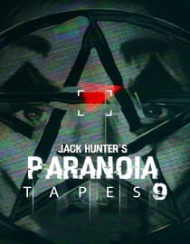 Jack Hunter's Paranoia Tapes 9: DVD