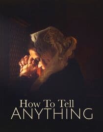 How To Tell Anything