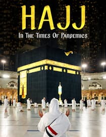Hajj in the Times of Pandemics