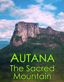 Autana: The Sacred Mountain