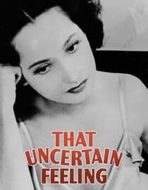 That Uncertain Feeling
