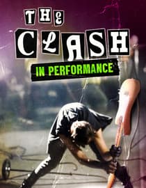 The Clash: In Performance