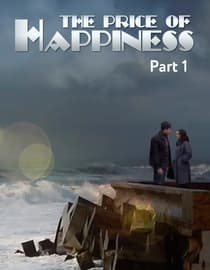 The Price Of Happiness - Part 1