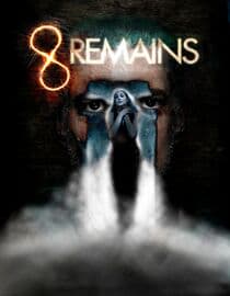 8 Remains