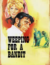 Weeping For A Bandit