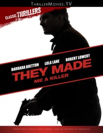 They Made Me A Killer
