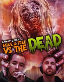 Mike and Fred vs. The Dead