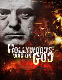 Hollywoods War on God