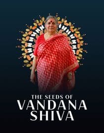 The Seeds of Vandana Shiva