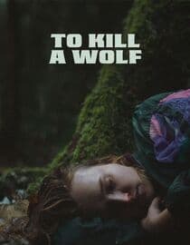 To Kill a Wolf