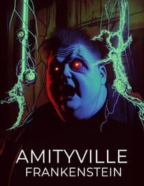 Amityville Frankenstein
