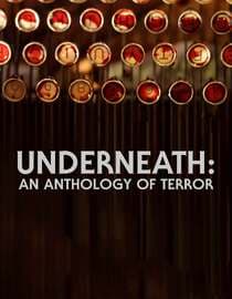 Underneath: An Anthology of Terror