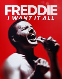 Freddie: I Want It All