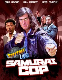 RiffTrax Live: Samurai Cop