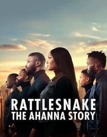 Rattlesnake: The Ahanna Story