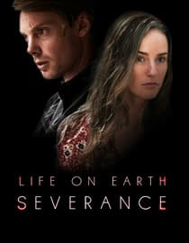 Life On Earth: Severance