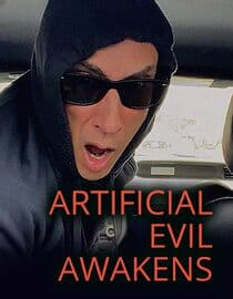 Artificial Evil Awakens