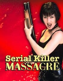 Serial Killer Massacre