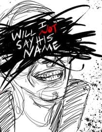 I Will Not Say His Name