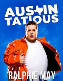 Ralphie May: Austin-Tatious