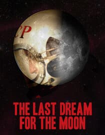 The Last Dream for the Moon